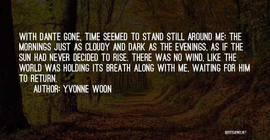 I Love Cloudy Weather Quotes By Yvonne Woon