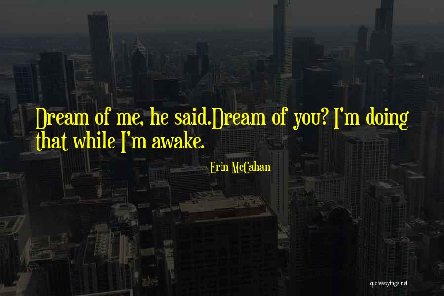 I Love Doing Me Quotes By Erin McCahan I Love Doing Me Quotes By Erin McCahan