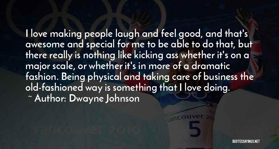 I Love Doing Nothing Quotes By Dwayne Johnson