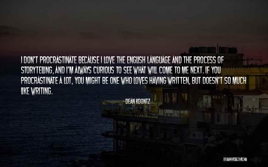 I Love English Language Quotes By Dean Koontz I Love English Language Quotes By Dean Koontz