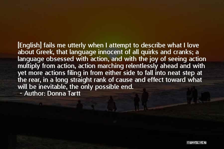 I Love English Language Quotes By Donna Tartt