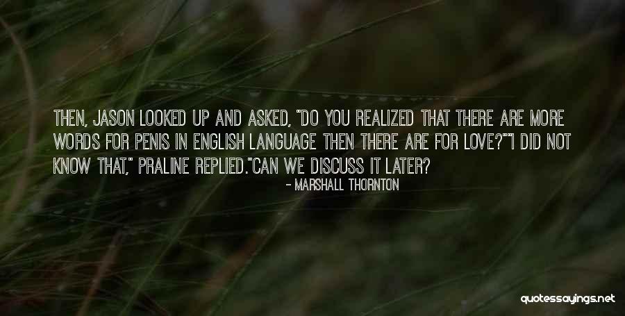 I Love English Language Quotes By Marshall Thornton I Love English Language Quotes By Marshall Thornton