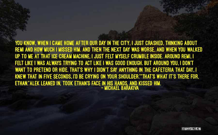 I Love Ethan Quotes By Michael Barakiva I Love Ethan Quotes By Michael Barakiva