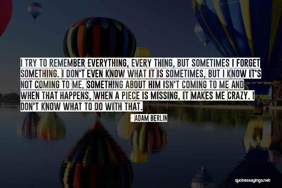 I Love Everything About Him Quotes By Adam Berlin I Love Everything About Him Quotes By Adam Berlin