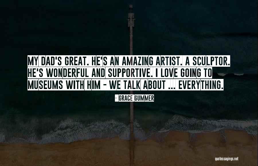 I Love Everything About Him Quotes By Grace Gummer I Love Everything About Him Quotes By Grace Gummer