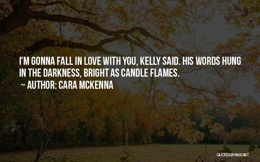 I Love Fall Quotes By Cara McKenna