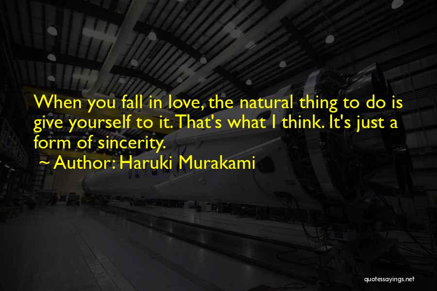 I Love Fall Quotes By Haruki Murakami