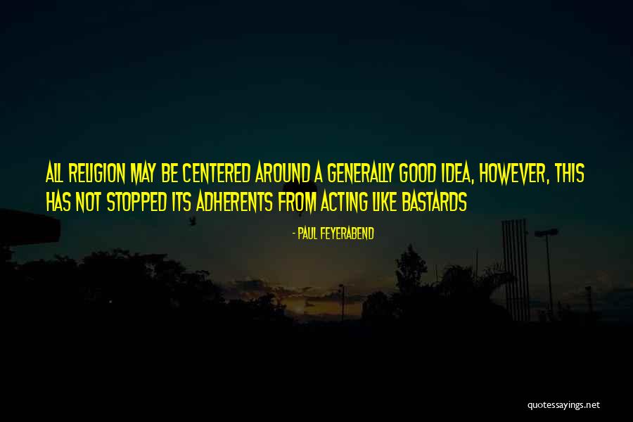 I Love Filters Quotes By Paul Feyerabend I Love Filters Quotes By Paul Feyerabend