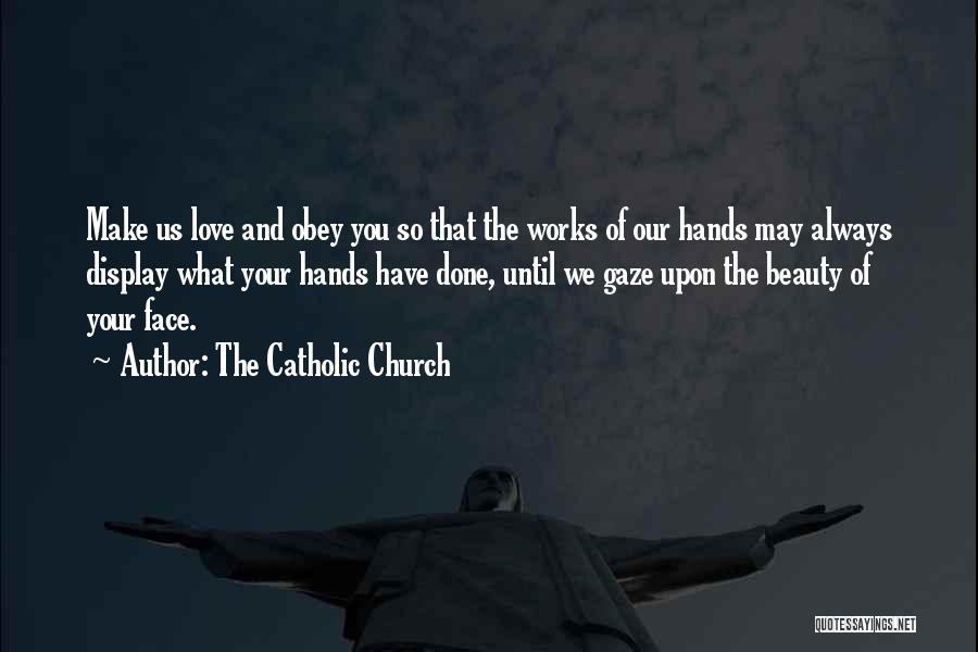 I Love Going To Church Quotes By The Catholic Church