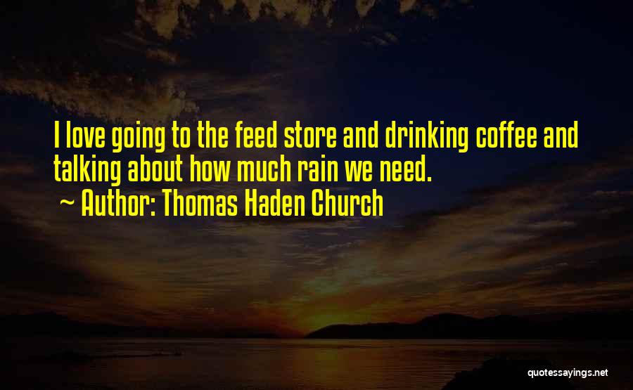 I Love Going To Church Quotes By Thomas Haden Church