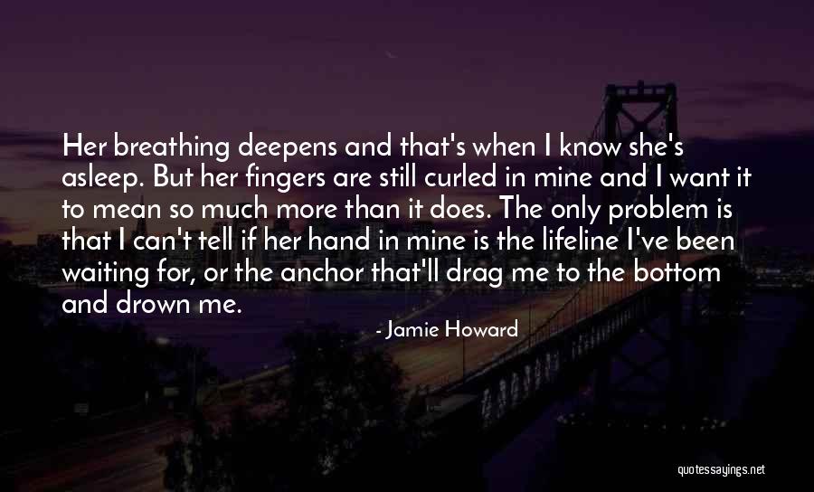 I Love Her But Can't Tell Her Quotes By Jamie Howard