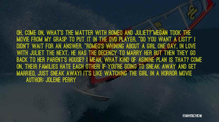 I Love Her But I Hate Her Quotes By Jolene Perry I Love Her But I Hate Her Quotes By Jolene Perry