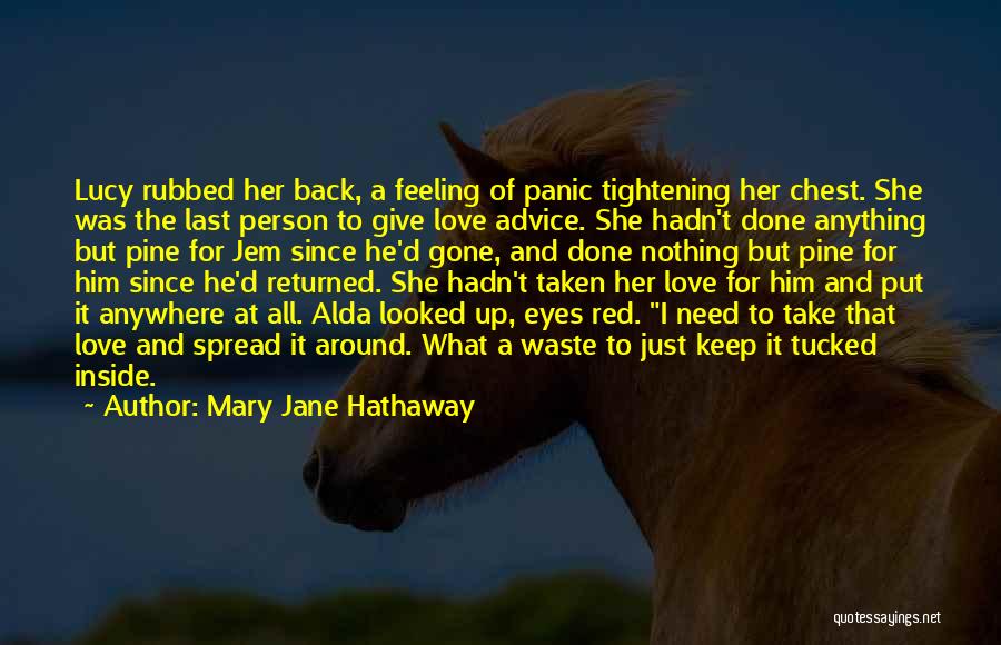 I Love Her But She's Taken Quotes By Mary Jane Hathaway
