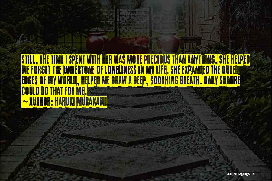 I Love Her More Than Life Quotes By Haruki Murakami