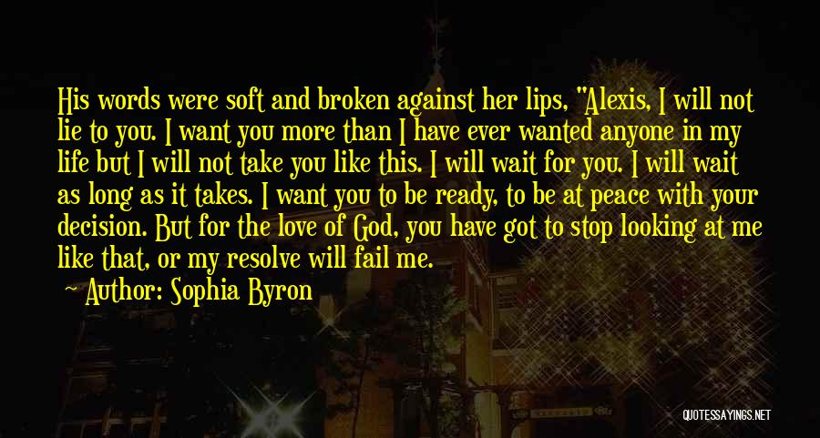 I Love Her More Than Life Quotes By Sophia Byron