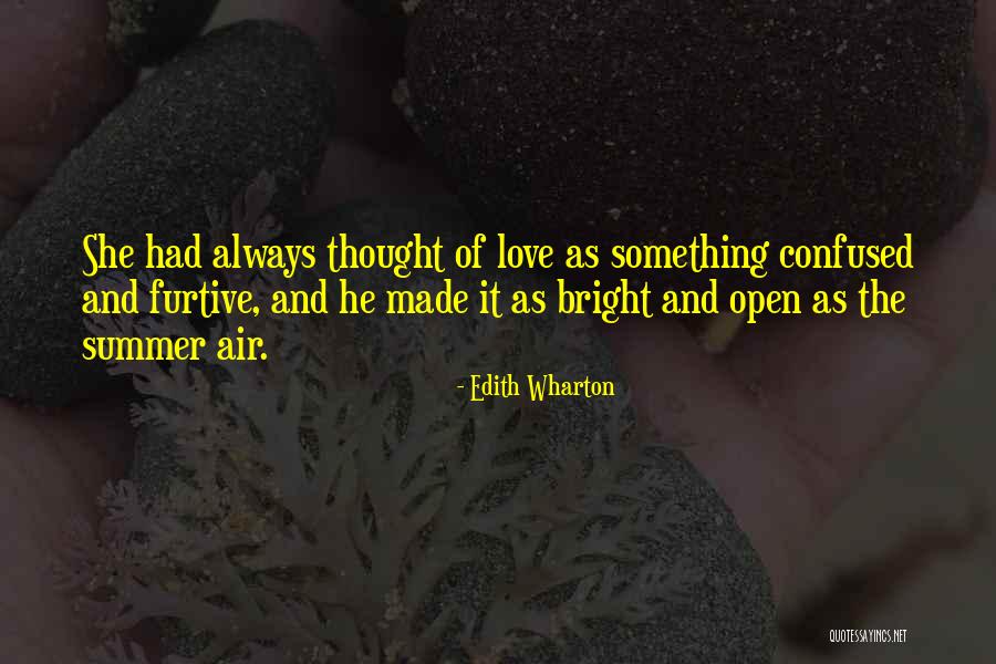 I Love Him But Confused Quotes By Edith Wharton