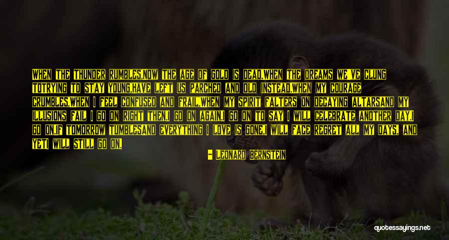 I Love Him But Confused Quotes By Leonard Bernstein I Love Him But Confused Quotes By Leonard Bernstein