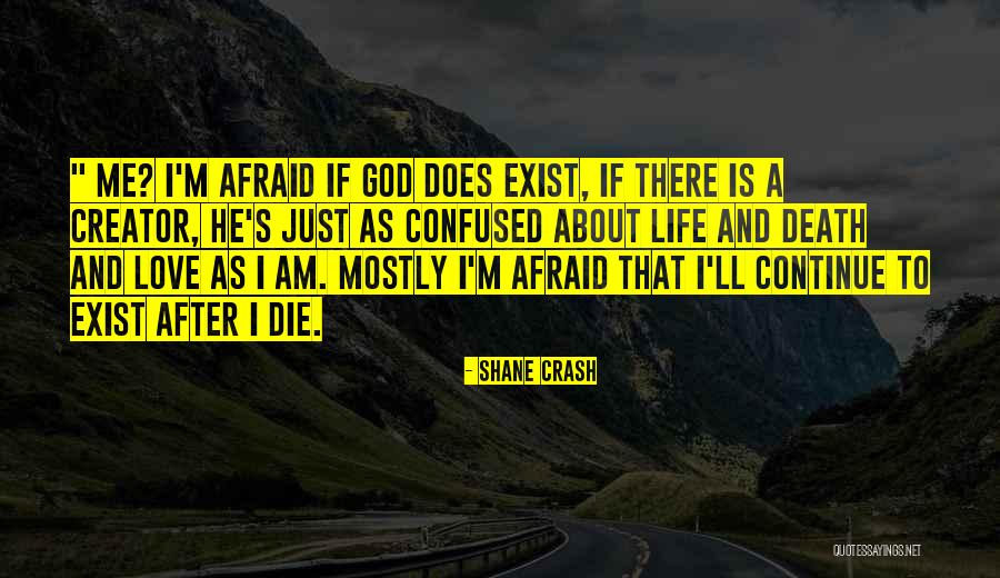 I Love Him But Confused Quotes By Shane Crash