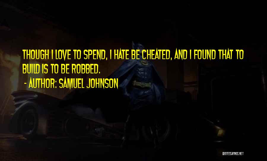 I Love Him But He Cheated Quotes By Samuel Johnson