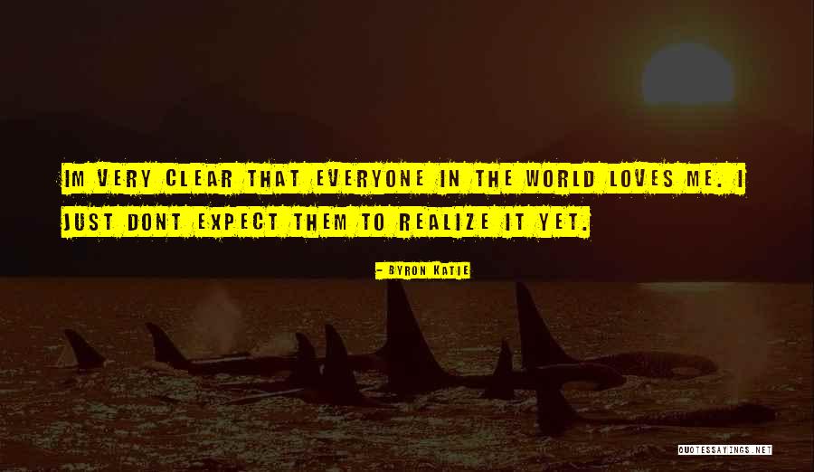 I Love Him But He Dont Quotes By Byron Katie I Love Him But He Dont Quotes By Byron Katie
