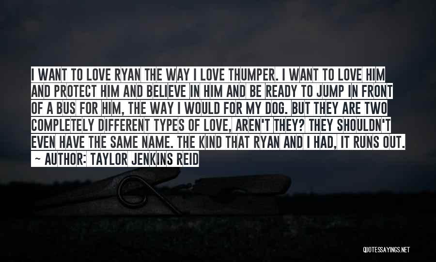 I Love Him But I Shouldn't Quotes By Taylor Jenkins Reid