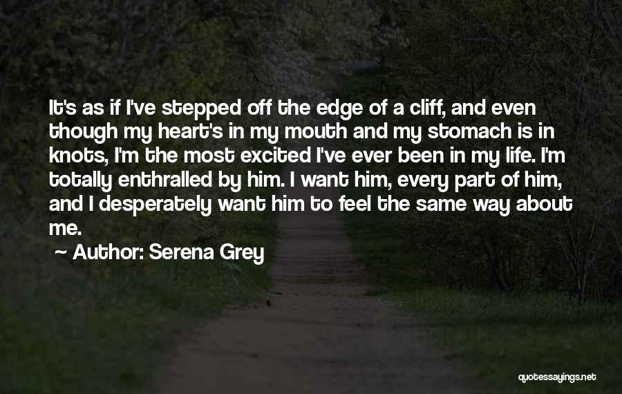 I Love Him Even Though Quotes By Serena Grey