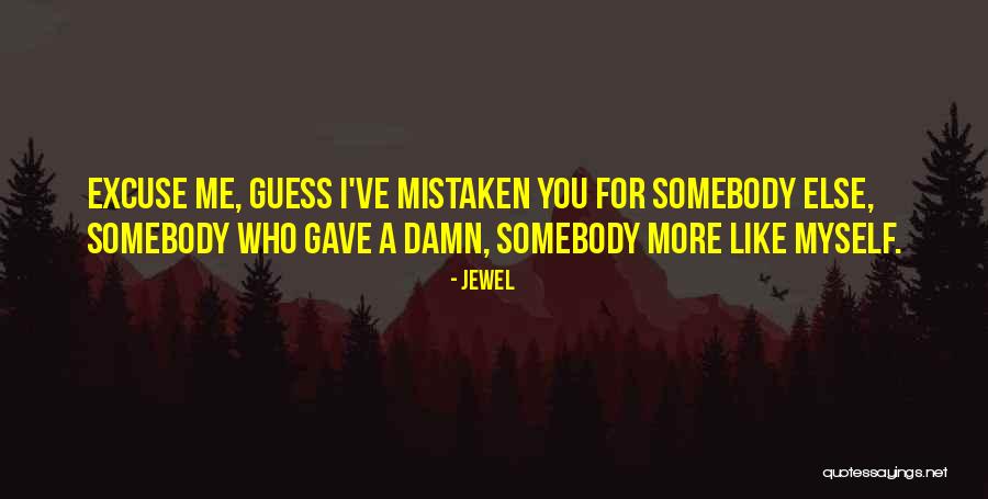 I Love Him So Damn Much Quotes By Jewel I Love Him So Damn Much Quotes By Jewel