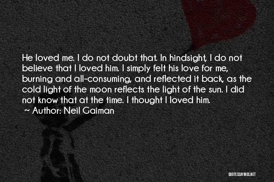 I Love Him To The Moon And Back Quotes By Neil Gaiman