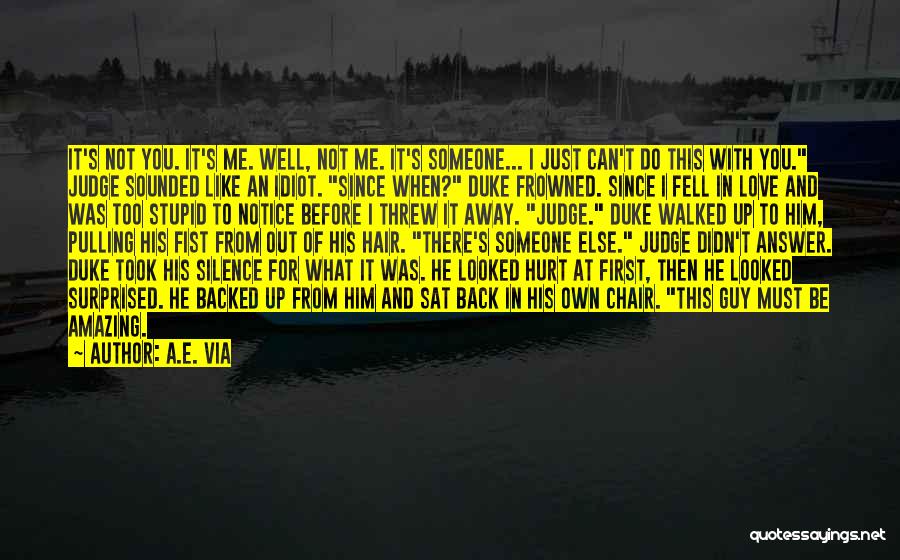 I Love Him Too Quotes By A.E. Via