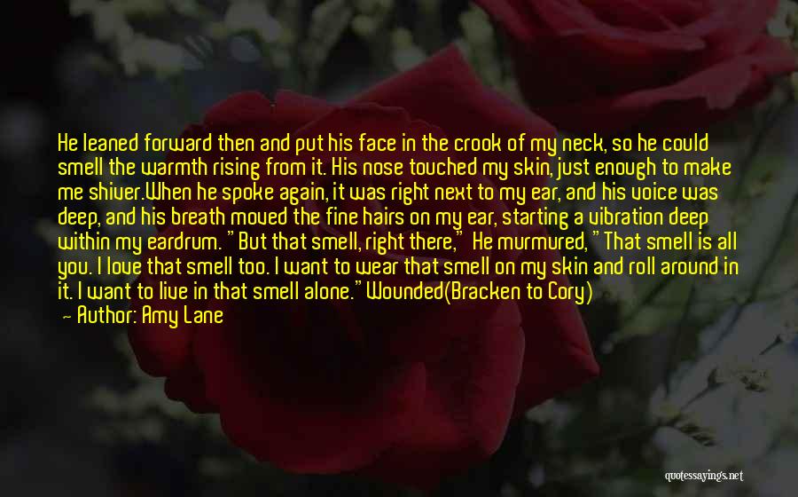 I Love His Smell Quotes By Amy Lane
