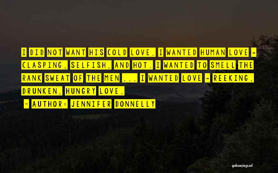 I Love His Smell Quotes By Jennifer Donnelly