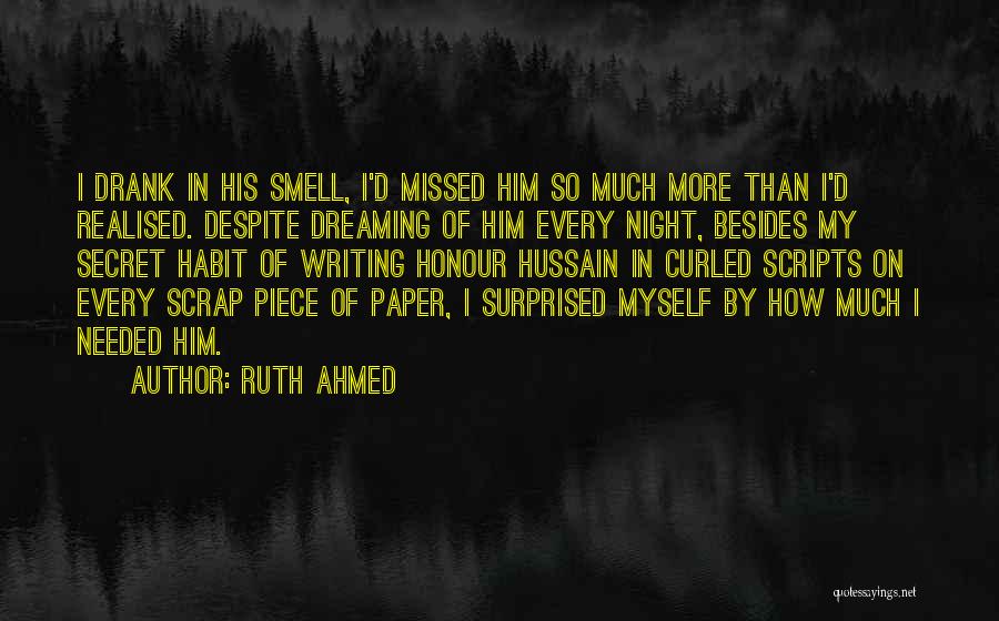 I Love His Smell Quotes By Ruth Ahmed