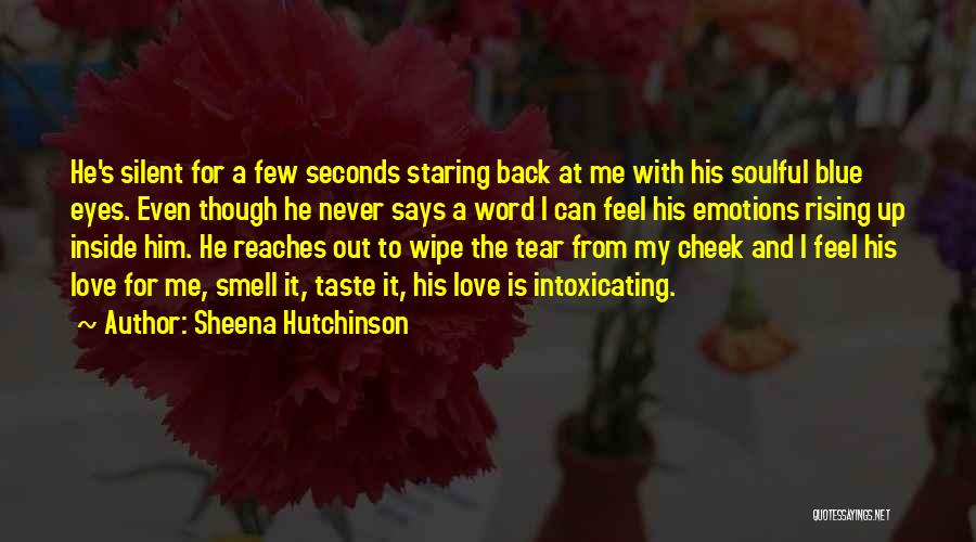 I Love His Smell Quotes By Sheena Hutchinson