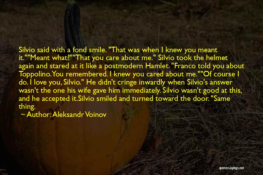 I Love His Smile Quotes By Aleksandr Voinov