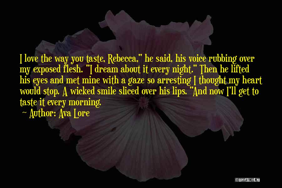 I Love His Smile Quotes By Ava Lore