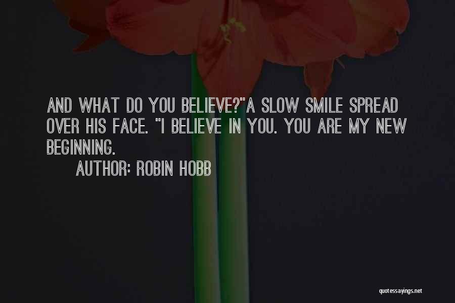 I Love His Smile Quotes By Robin Hobb