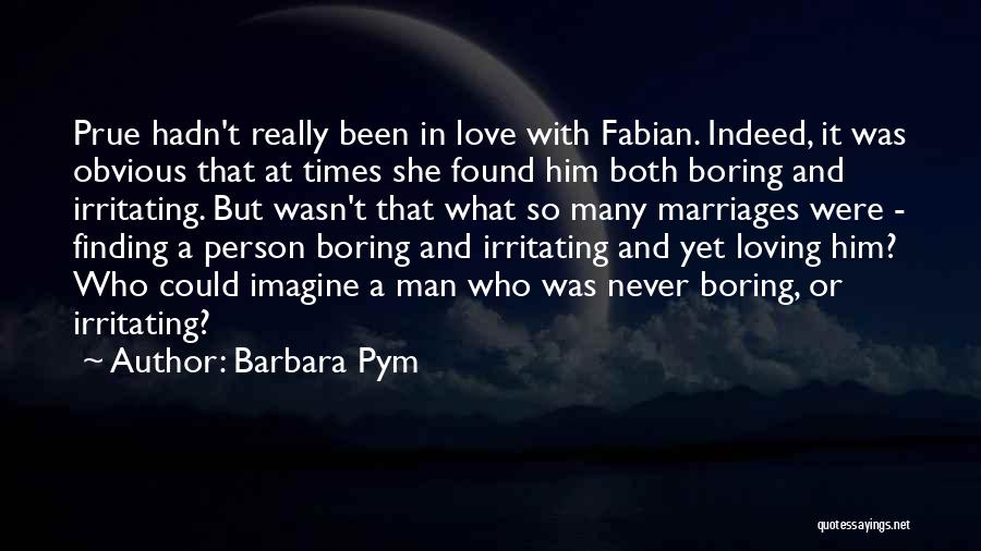 I Love Irritating You Quotes By Barbara Pym