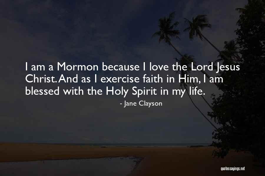 I Love Jesus Because Quotes By Jane Clayson