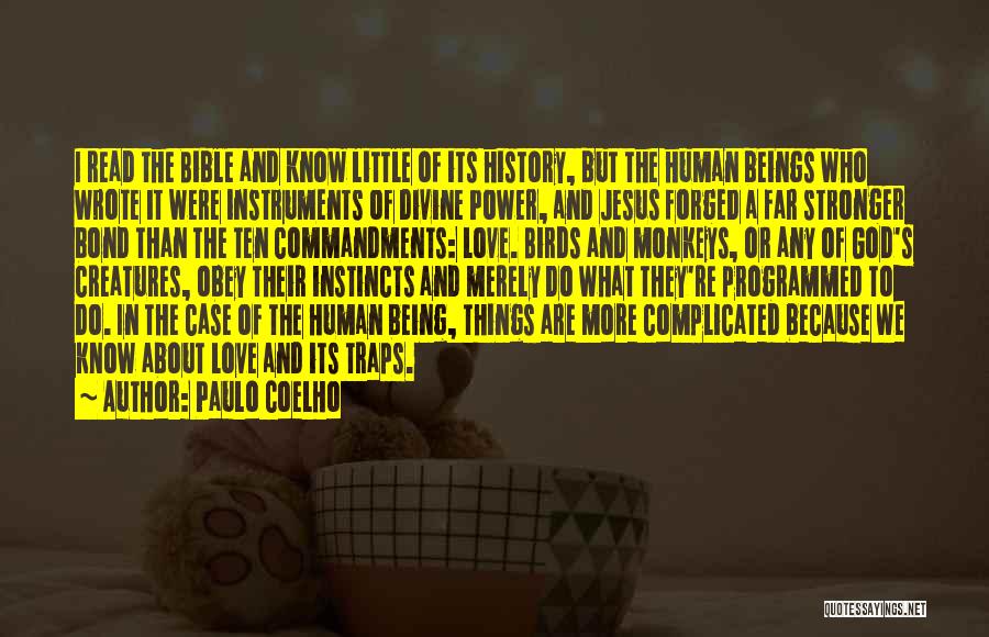 I Love Jesus Because Quotes By Paulo Coelho