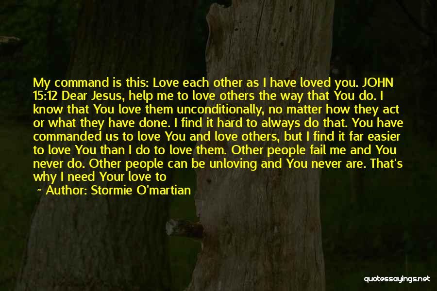 I Love Jesus Because Quotes By Stormie O'martian