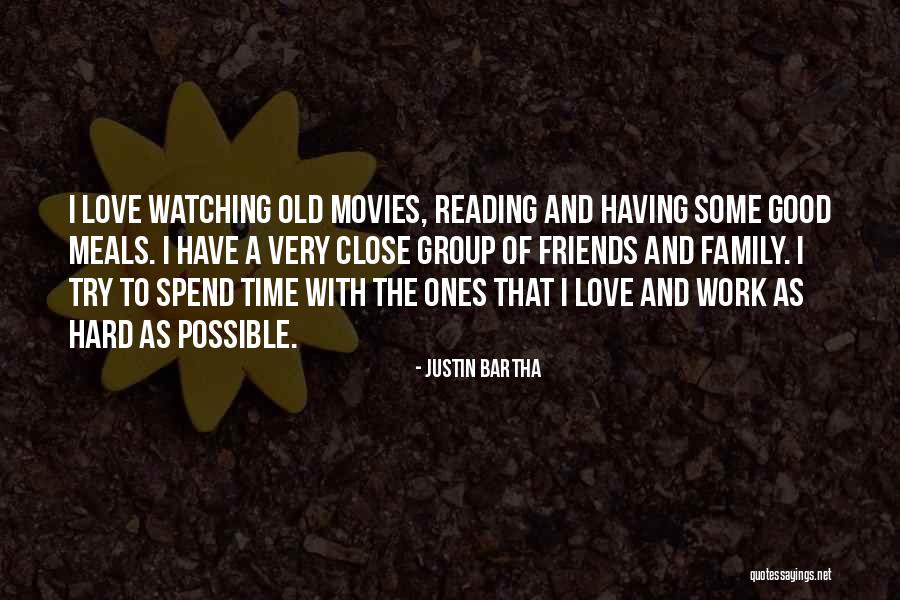 I Love Justin Quotes By Justin Bartha