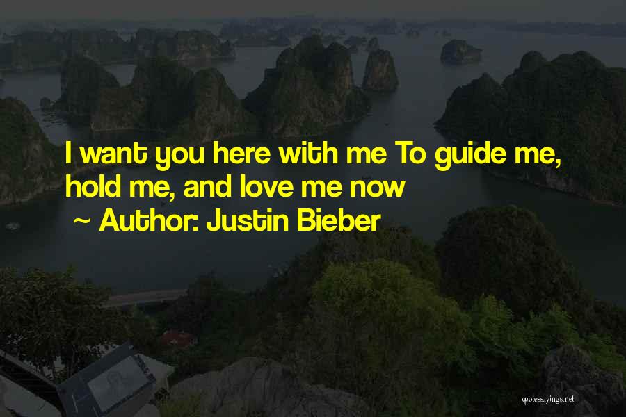 I Love Justin Quotes By Justin Bieber