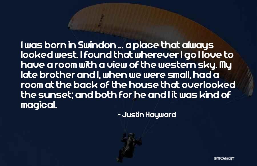 I Love Justin Quotes By Justin Hayward