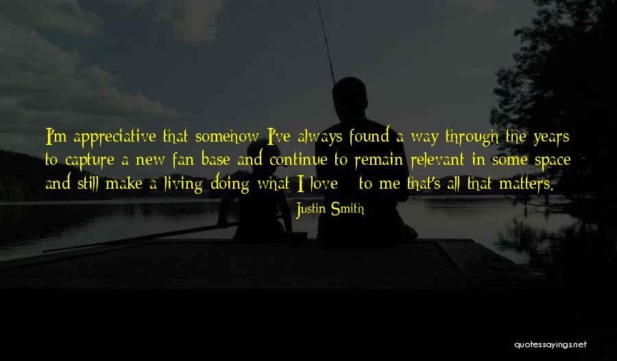 I Love Justin Quotes By Justin Smith I Love Justin Quotes By Justin Smith