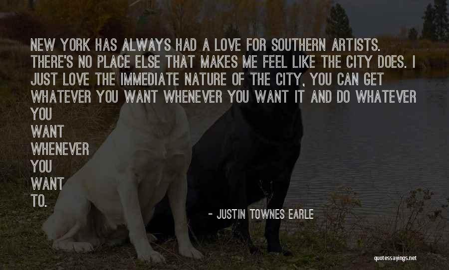 I Love Justin Quotes By Justin Townes Earle