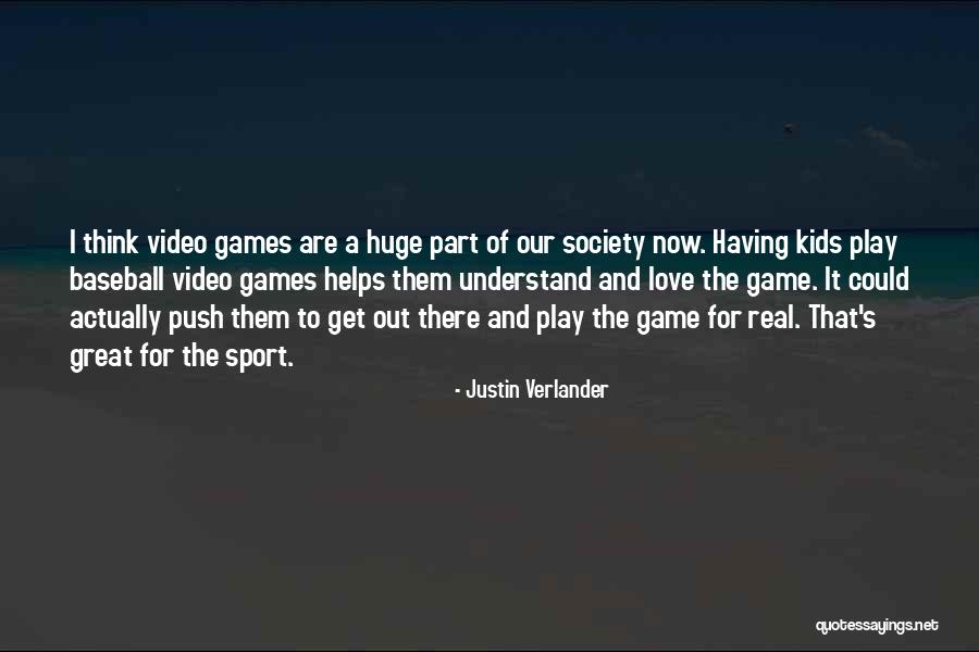 I Love Justin Quotes By Justin Verlander I Love Justin Quotes By Justin Verlander
