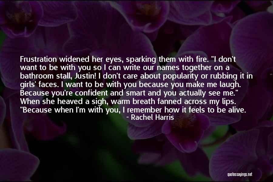 I Love Justin Quotes By Rachel Harris I Love Justin Quotes By Rachel Harris