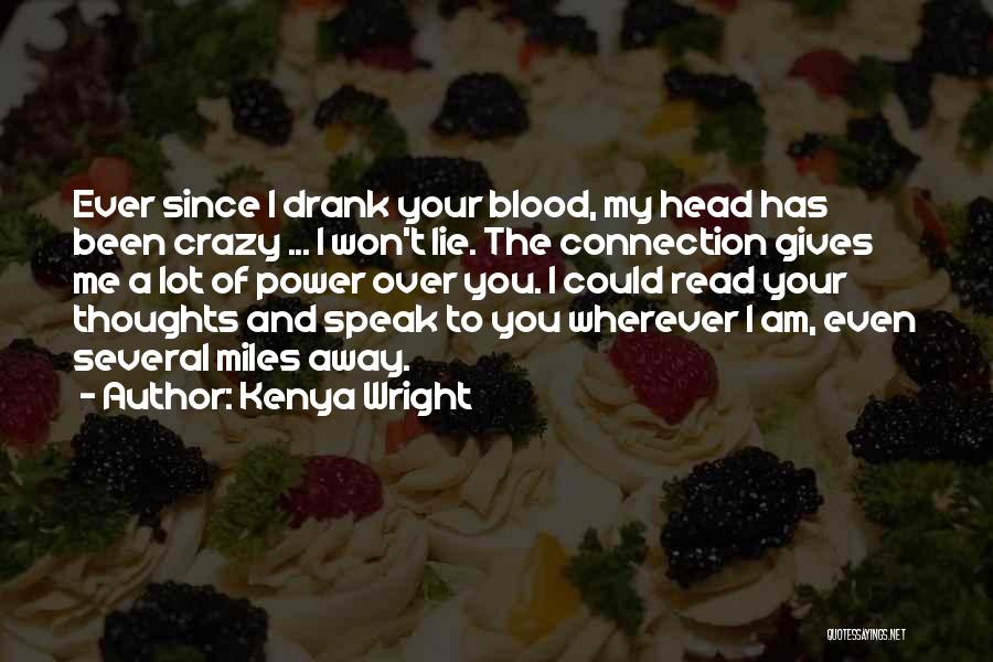 I Love Kenya Quotes By Kenya Wright