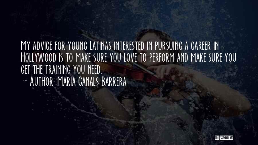 I Love Latinas Quotes By Maria Canals Barrera