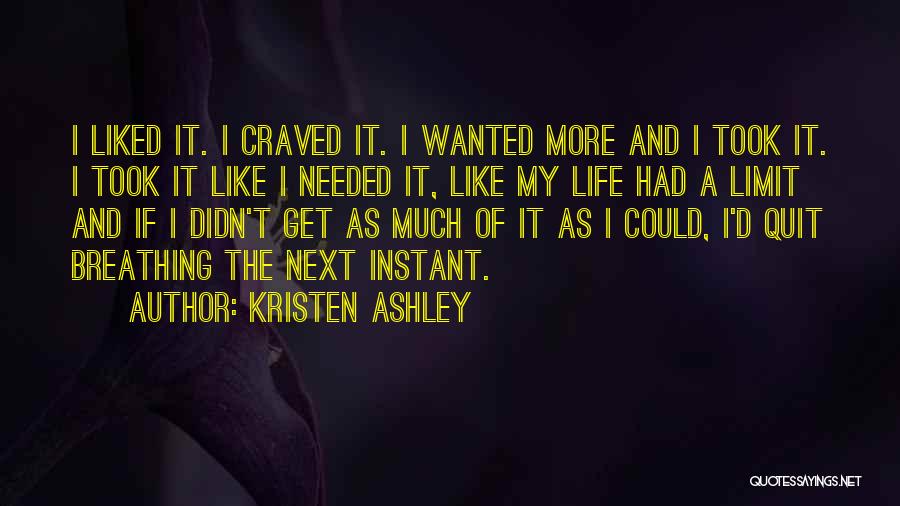 I Love Life Quotes By Kristen Ashley